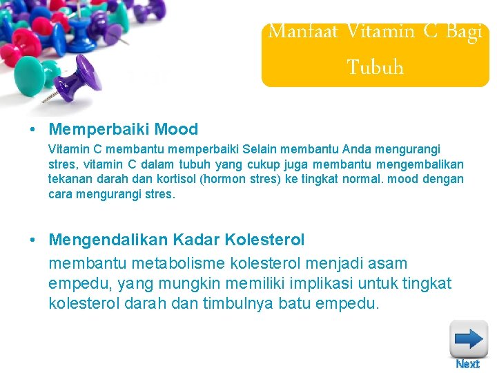 Manfaat Vitamin C Bagi Tubuh • Memperbaiki Mood Vitamin C membantu memperbaiki Selain membantu