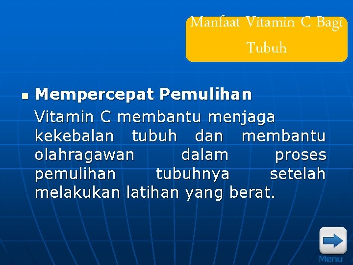 Manfaat Vitamin C Bagi Tubuh n Mempercepat Pemulihan Vitamin C membantu menjaga kekebalan tubuh