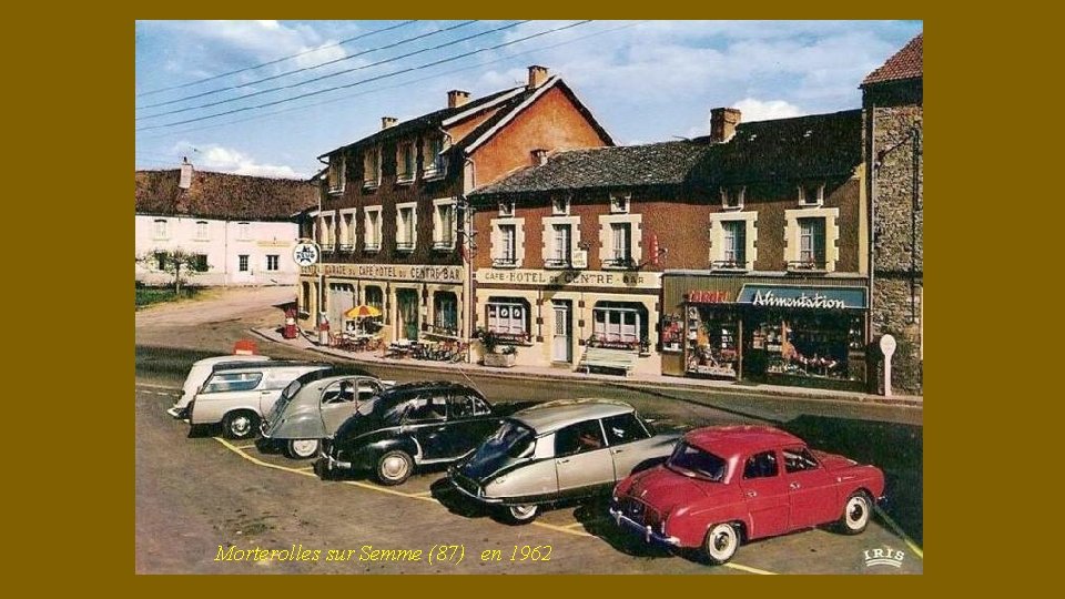 Morterolles sur Semme (87) en 1962 