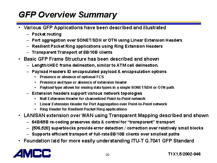 GFP Overview Summary • Various GFP Applications have been described and illustrated – –