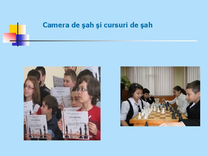 Camera de şah şi cursuri de şah 