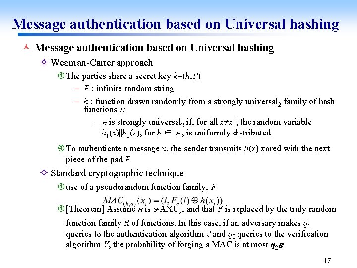 Message authentication based on Universal hashing © Message authentication based on Universal hashing ²