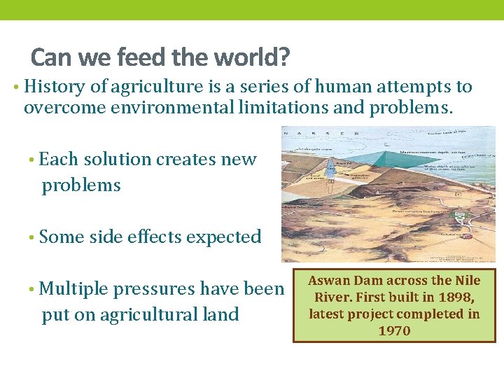 Can we feed the world? • History of agriculture is a series of human