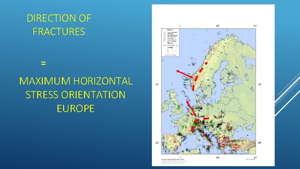 DIRECTION OF FRACTURES = MAXIMUM HORIZONTAL STRESS ORIENTATION EUROPE 