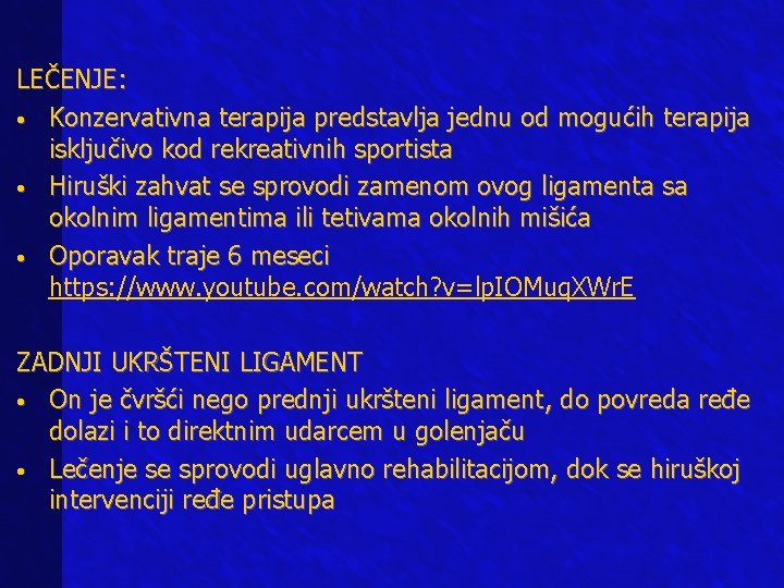 LEČENJE: • Konzervativna terapija predstavlja jednu od mogućih terapija isključivo kod rekreativnih sportista •