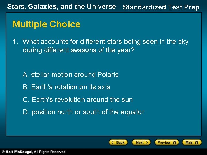 Stars, Galaxies, and the Universe Standardized Test Prep Multiple Choice 1. What accounts for