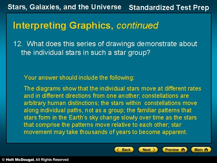 Stars, Galaxies, and the Universe Standardized Test Prep Interpreting Graphics, continued 12. What does