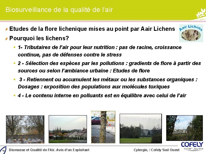 Biosurveillance de la qualité de l’air Etudes de la flore lichenique mises au point Biosurveillance de la qualité de l’air Etudes de la flore lichenique mises au point
