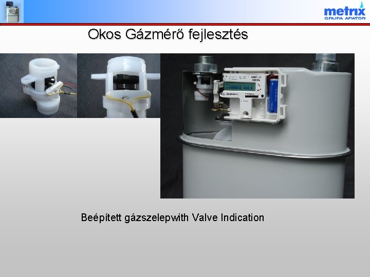 Okos Gázmérő fejlesztés Beépített gázszelepwith Valve Indication 