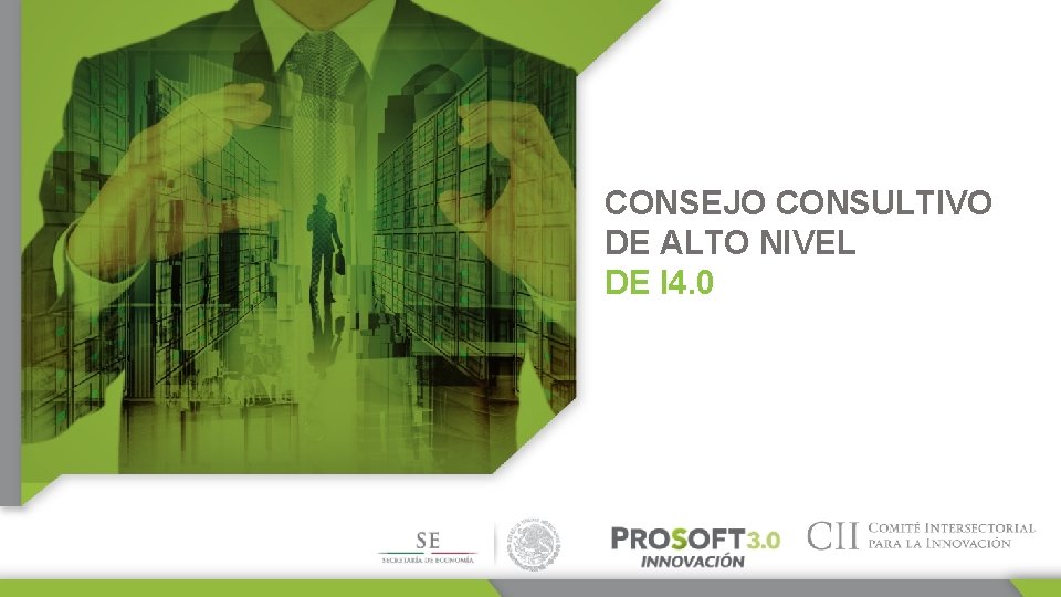 CONSEJO CONSULTIVO DE ALTO NIVEL DE I 4. 0 