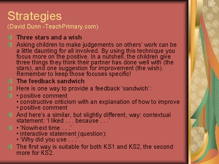 Strategies (David Dunn -Teach. Primary. com) Three stars and a wish Asking children to