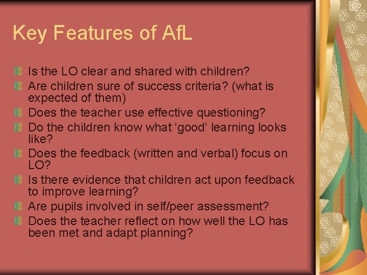 Key Features of Af. L Is the LO clear and shared with children? Are