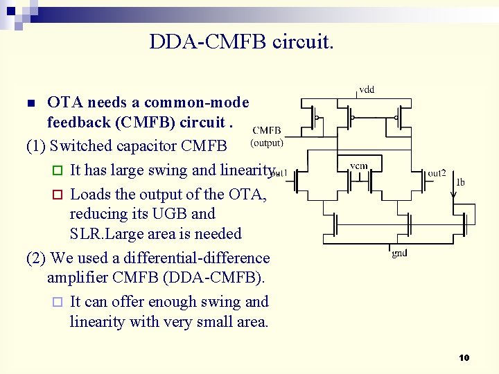 DDA-CMFB circuit. OTA needs a common-mode feedback (CMFB) circuit. (1) Switched capacitor CMFB ¨