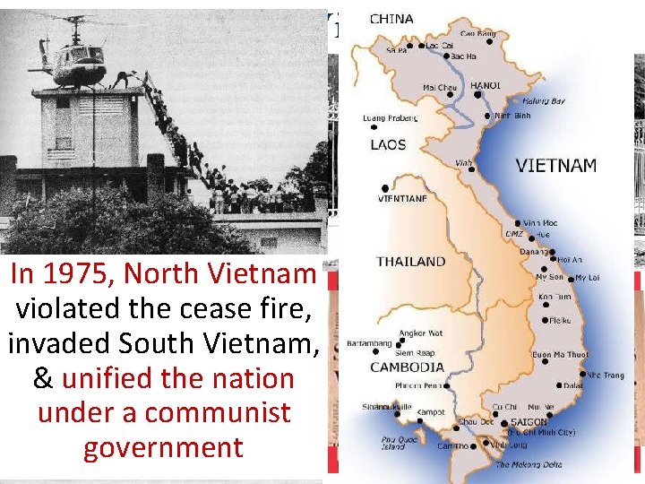 Ending the Vietnam War In 1973, the U. S. & North Vietnam agreed to