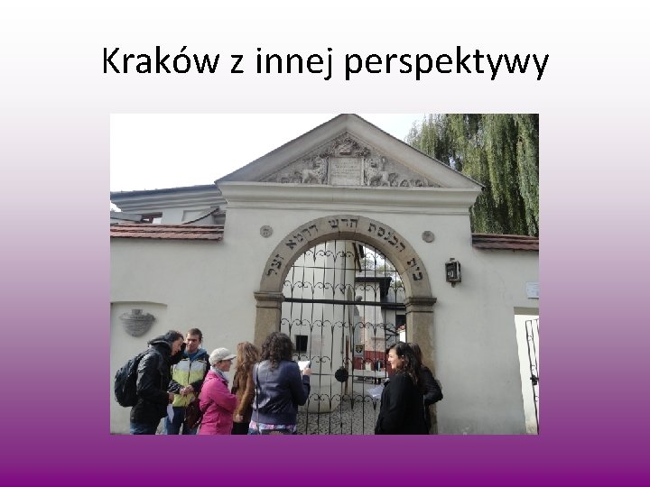 Kraków z innej perspektywy 