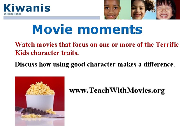 Movie moments Watch movies that focus on one or more of the Terrific Kids