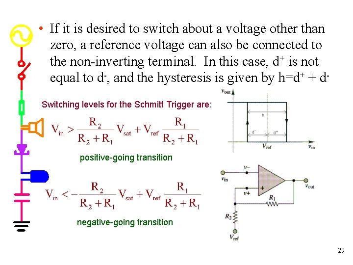  • If it is desired to switch about a voltage other than zero,