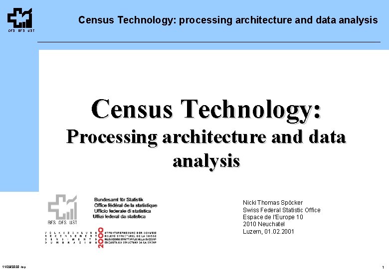 Census Technology processing architecture and data analysis OFS