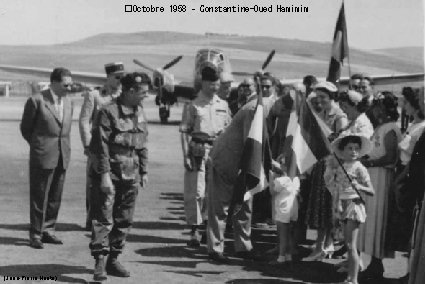 �Octobre 1958 – Constantine-Oued Hamimim (Jean-Pierre Naute) 