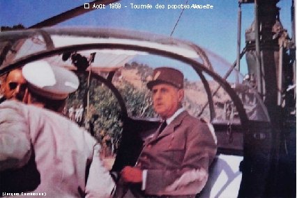 � Août 1959 – Tournée des popotes Alouette en (Jacques Combasson ) 