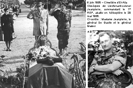 6 juin 1958 – Cimetière d’El-Alia Obsèques du Lieutenant-colonel Jeanpierre, commandant le 1 er