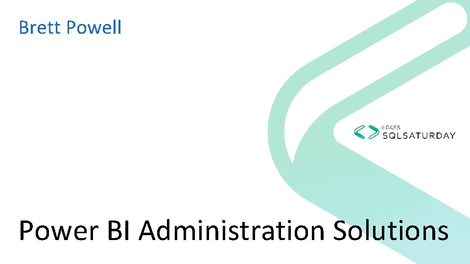 Brett Powell Power BI Administration Solutions 