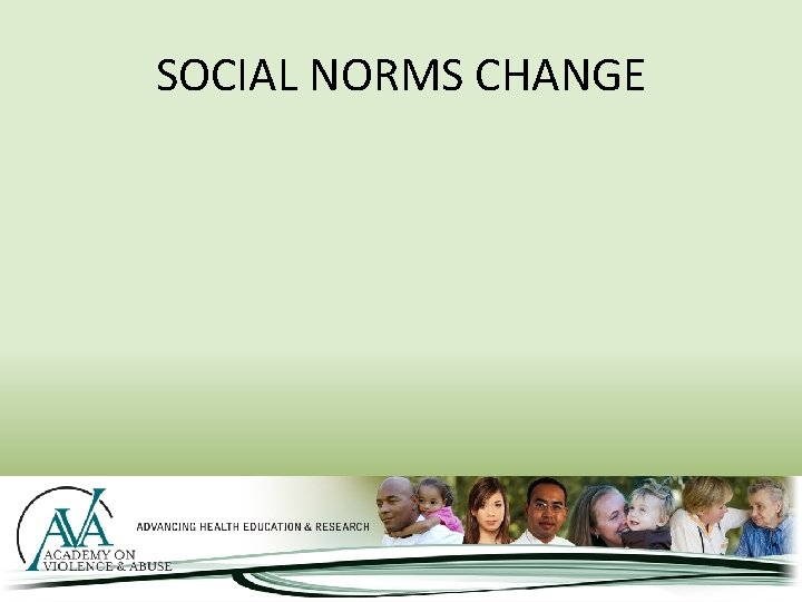 SOCIAL NORMS CHANGE 