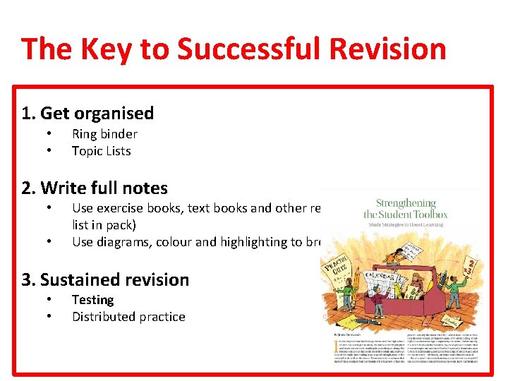 The Key to Successful Revision 1. Get organised • • Ring binder Topic Lists