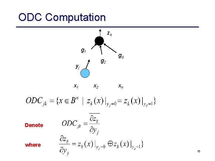 ODC Computation zk g 1 g 2 yj x 1 x 2 gq xn