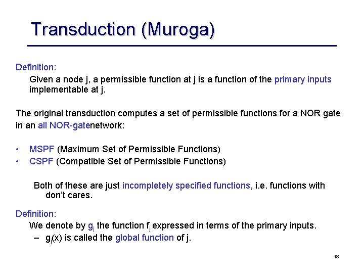 Transduction (Muroga) Definition: Given a node j, a permissible function at j is a