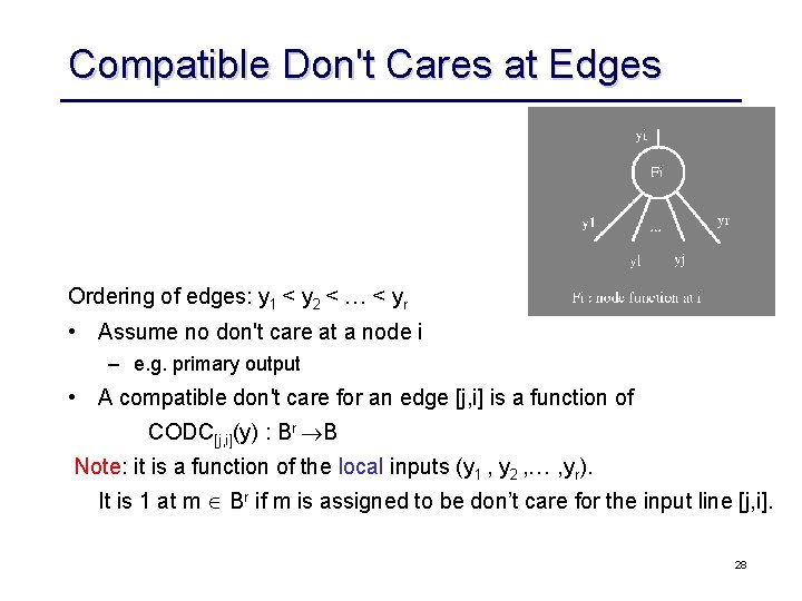 Compatible Don't Cares at Edges Ordering of edges: y 1 < y 2 <