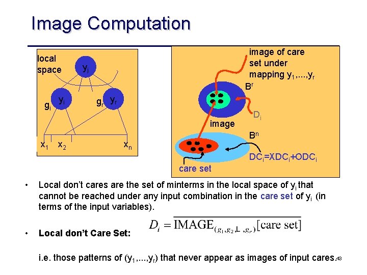 Image Computation local space gi yi image of care set under mapping y 1,