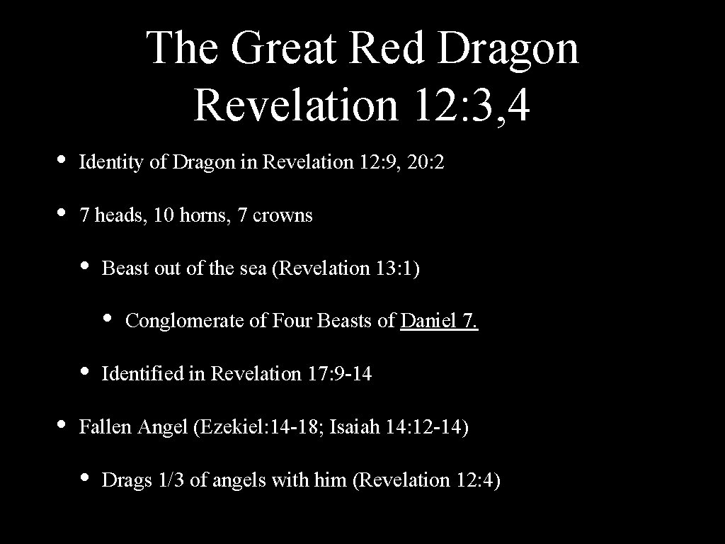 The Great Red Dragon Revelation 12: 3, 4 • Identity of Dragon in Revelation