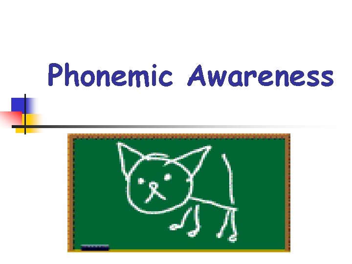 Phonemic Awareness 