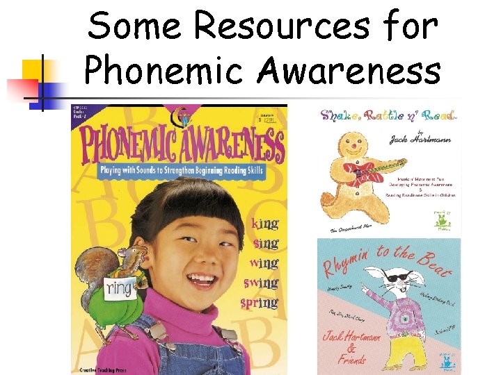 Some Resources for Phonemic Awareness 