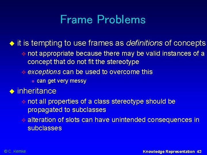 Frame Problems it is tempting to use frames as definitions of concepts not appropriate