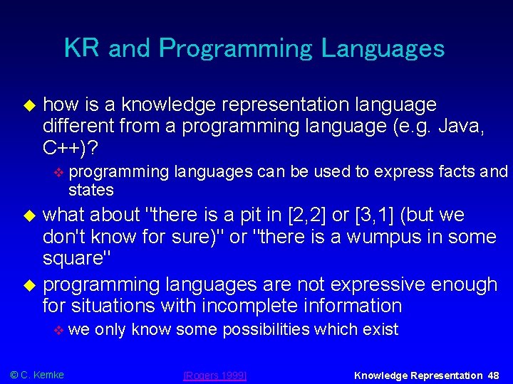 KR and Programming Languages how is a knowledge representation language different from a programming