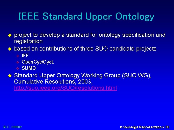 IEEE Standard Upper Ontology project to develop a standard for ontology specification and registration