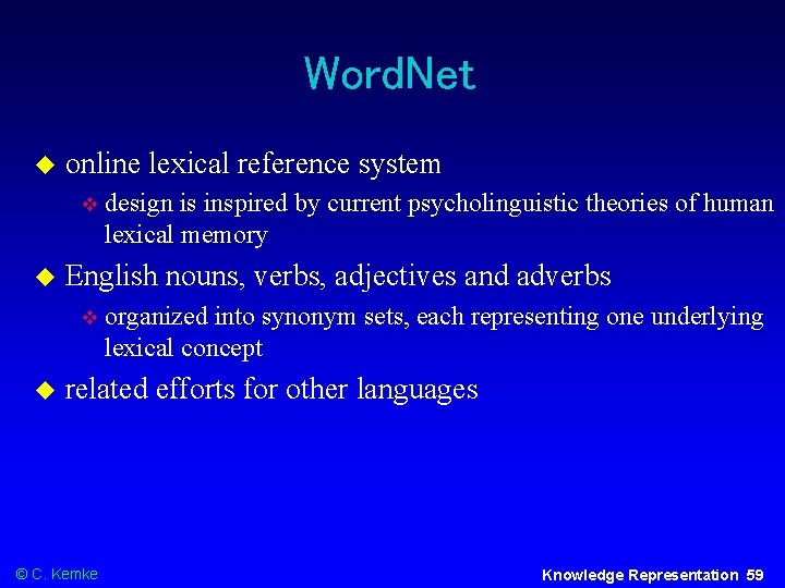 Word. Net online lexical reference system English nouns, verbs, adjectives and adverbs design is