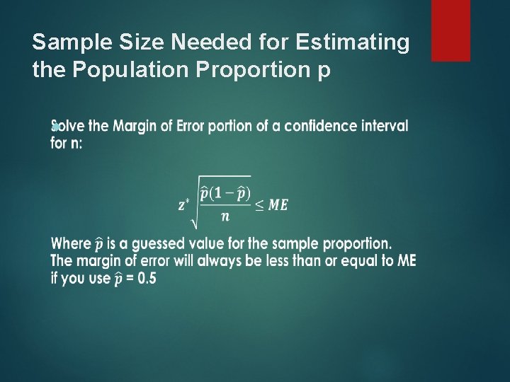 Sample Size Needed for Estimating the Population Proportion p 