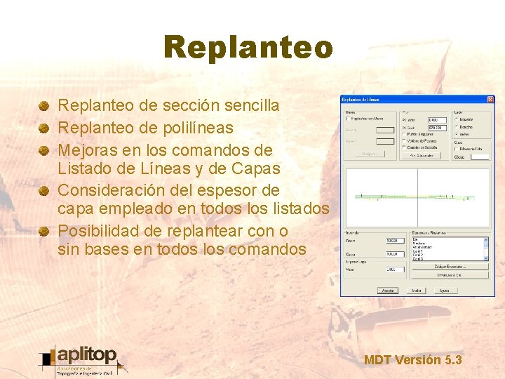 Replanteo de sección sencilla Replanteo de polilíneas Mejoras en los comandos de Listado de