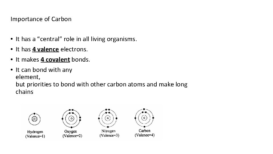 Importance of Carbon • • It has a “central” role in all living organisms.