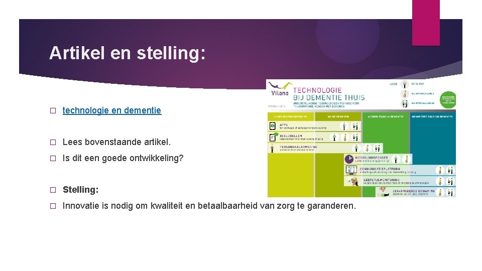 Artikel en stelling: � technologie en dementie � Lees bovenstaande artikel. � Is dit Artikel en stelling: � technologie en dementie � Lees bovenstaande artikel. � Is dit