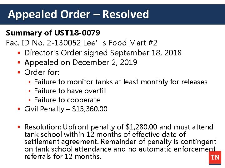 Appealed Order – Resolved Summary of UST 18 -0079 Fac. ID No. 2 -130052