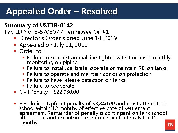 Appealed Order – Resolved Summary of UST 18 -0142 Fac. ID No. 8 -570307