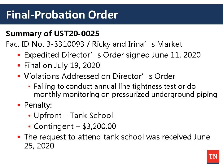 Final-Probation Order Summary of UST 20 -0025 Fac. ID No. 3 -3310093 / Ricky