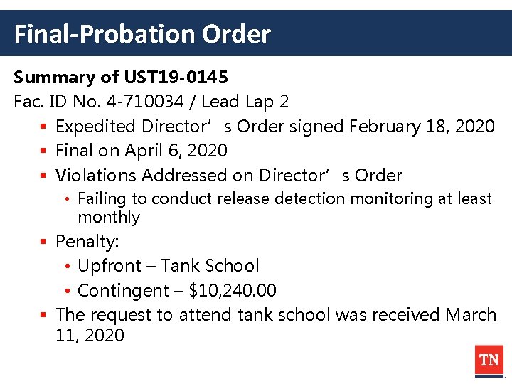 Final-Probation Order Summary of UST 19 -0145 Fac. ID No. 4 -710034 / Lead
