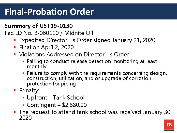 Final-Probation Order Summary of UST 19 -0130 Fac. ID No. 3 -060110 / Midnite