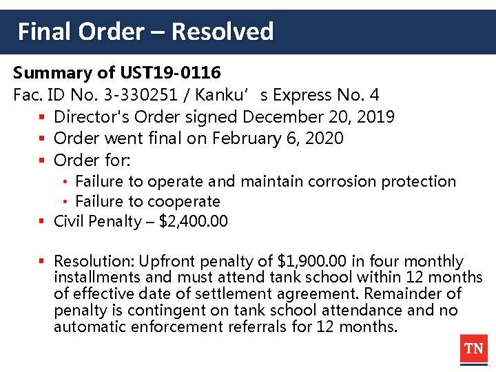 Final Order – Resolved Summary of UST 19 -0116 Fac. ID No. 3 -330251