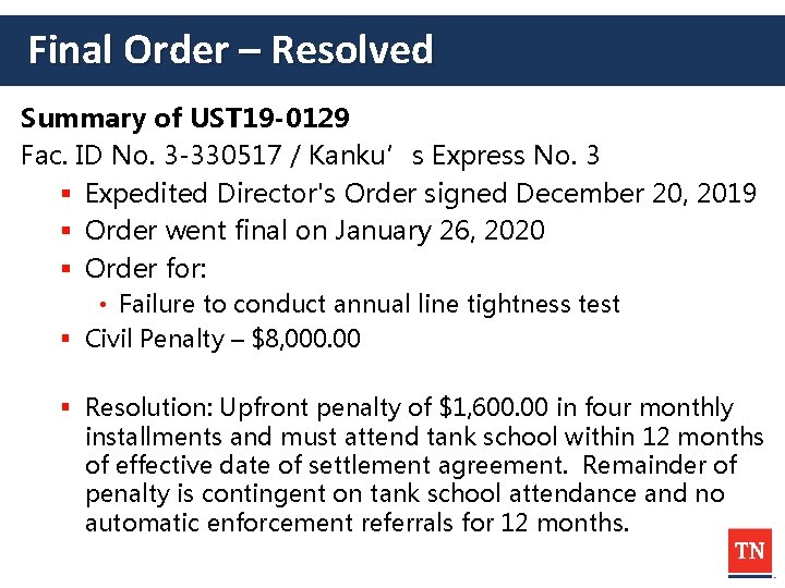 Final Order – Resolved Summary of UST 19 -0129 Fac. ID No. 3 -330517